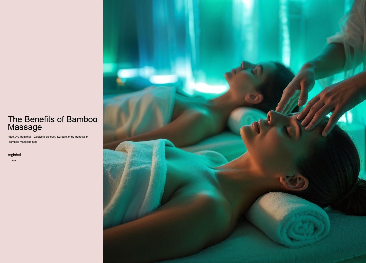 The Benefits of Bamboo Massage